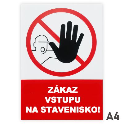 5399 6 S Zákaz vstupu na stavenisko ! A4 samolepka